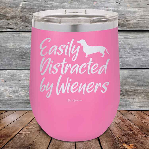 Easily Distracted by Wieners - 12 oz Powder Coated Etched Tumbler