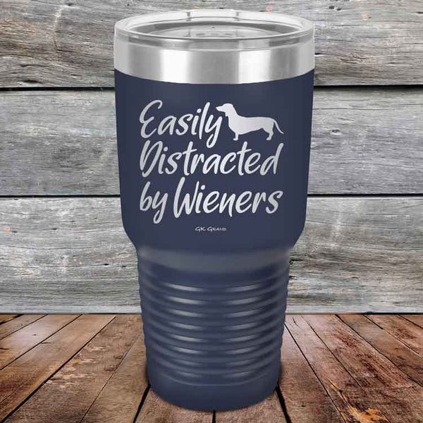 Easily Distracted by Wieners - 20 oz & 30 oz Powder Coated Etched Tumbler