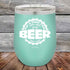 products/For-a-Good-Time-just-add-BEER-12oz-Teal_TPC-12Z-06-5621.jpg