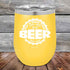 products/For-a-Good-Time-just-add-BEER-12oz-Yellow_TPC-12Z-17-5621.jpg