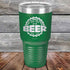 products/For-a-Good-Time-just-add-BEER-30oz-Green_TPC-30Z-15-5623.jpg