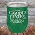 products/GOOD-TIMES-and-Sunshine-12oz-Green_TPC-12Z-15-5332.jpg