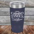 products/GOOD-TIMES-and-Sunshine-20oz-Navy_TPC-20Z-11-5333.jpg