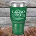 products/GOOD-TIMES-and-Sunshine-30oz-Green_TPC-30Z-15-5334.jpg