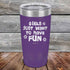 products/Girls-Just-Want-to-Have-Fun-20oz-Purple_TPC-20z-09-5530.jpg