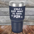 products/Girls-Just-Want-to-Have-Fun-30oz-Navy_TPC-30z-11-5531.jpg