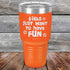 products/Girls-Just-Want-to-Have-Fun-30oz-Orange_TPC-30z-12-5531.jpg