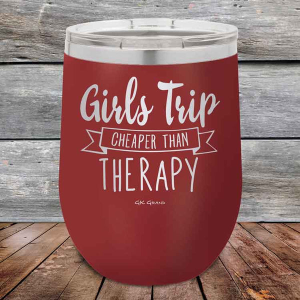 Girls Trip is Cheaper than Therapy- 12 oz Powder Coated Etched Tumbler