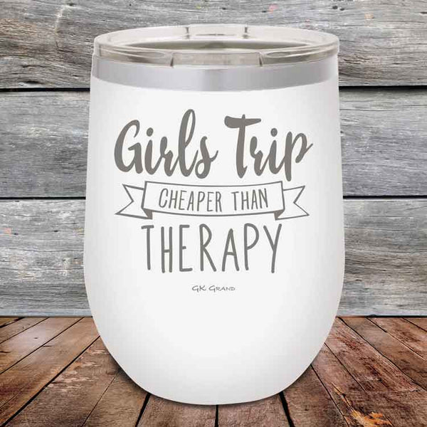 Girls Trip is Cheaper than Therapy- 12 oz Powder Coated Etched Tumbler