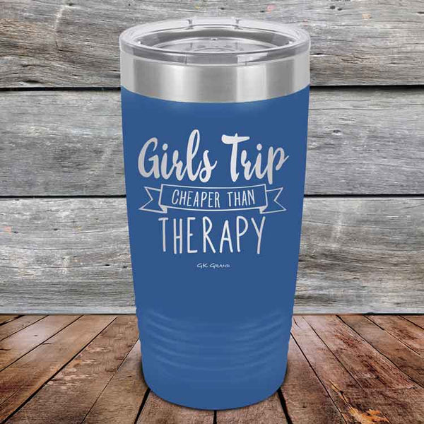 Girls Trip is Cheaper than Therapy - 30 oz Powder Coated Etched Tumbler