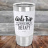 Girls Trip is Cheaper than Therapy - 20 oz Premium Silicone Wrapped Engraved Tumbler