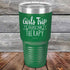 products/Girts-Trip-is-cheaper-than-Therapy--30oz-Green_TPC-30z-15-5567.jpg