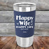 products/Happy-Life-Happy-Wife-Just-sayin-20oz-Navy_TSW-20Z-11-5103.jpg