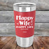 products/Happy-Life-Happy-Wife-Just-sayin-20oz-Red_TSW-20Z-03-5103.jpg