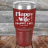 products/Happy-Life-Happy-Wife-Just-sayin-30oz-Maroon_TPC-30Z-13-5102.jpg