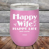 Happy Wife Happy Life Just Sayin' - Powder Coated Etched Tumbler