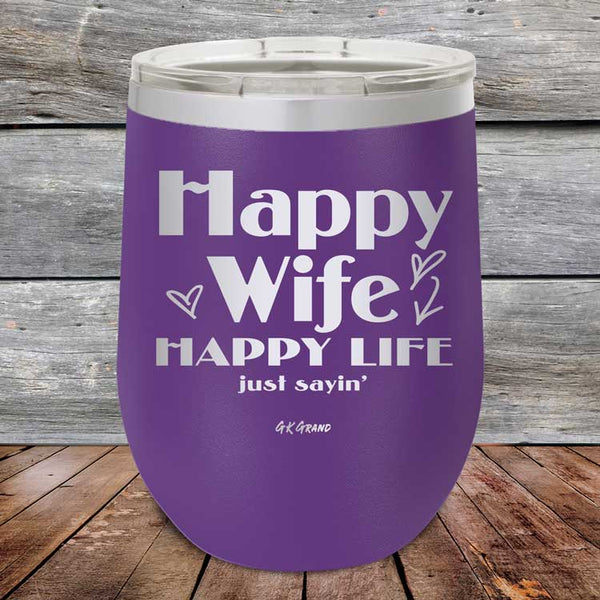 Happy Wife Happy Life Just Sayin' - Powder Coated Etched Tumbler