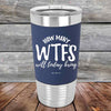 How Many WTFs Will Today Bring?- Premium Silicone Wrapped Engraved Tumbler