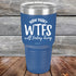 products/How-Many-WTFs-Will-Today-Bring-30oz-Blue_TPC-30Z-04-5258.jpg