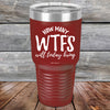 How Many WTFS Will Today Bring - Powder Coated Etched Tumbler