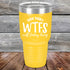 products/How-Many-WTFs-Will-Today-Bring-30oz-Yellowr_TPC-30Z-17-5258.jpg