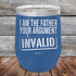 products/I-Am-The-Father-Your-Argument-Invalid-12oz-Blue_TPC-12Z-04-5276.jpg