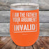 products/I-Am-The-Father-Your-Argument-Invalid-12oz-Orange_TPC-12Z-12-5276.jpg