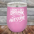 products/I-Don_t-Get-Drunk-I-Get-Totally-Awesome-12oz-Lavender_TPC-12Z-08-5617.jpg