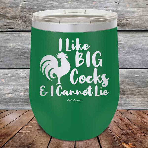 I Like BIG Cocks & I Cannot Lie - Powder Coated Etched Tumbler