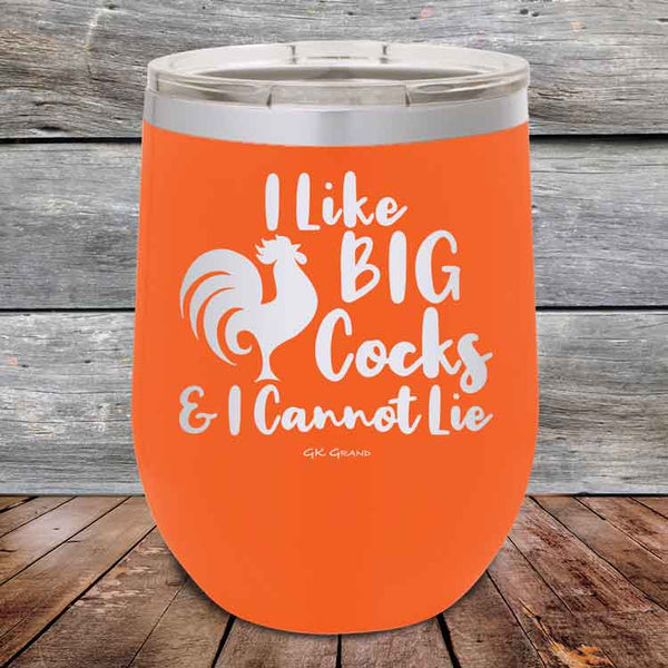 I Like BIG Cocks & I Cannot Lie - Powder Coated Etched Tumbler