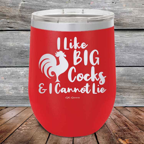 I Like BIG Cocks & I Cannot Lie - Powder Coated Etched Tumbler