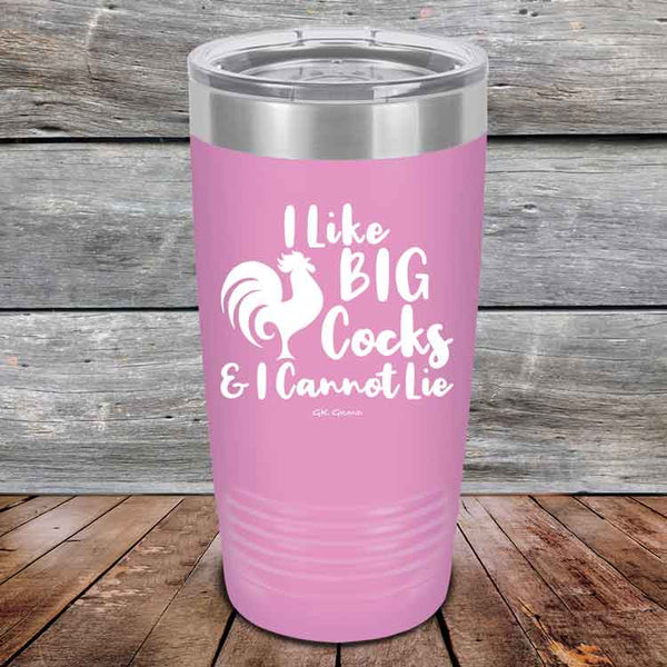 I Like BIG Cocks & I Cannot Lie - Powder Coated Etched Tumbler