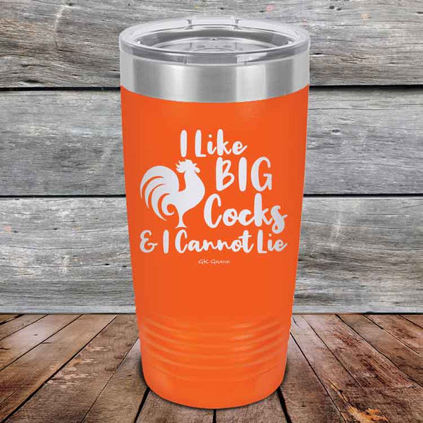 I Like BIG Cocks & I Cannot Lie - Powder Coated Etched Tumbler