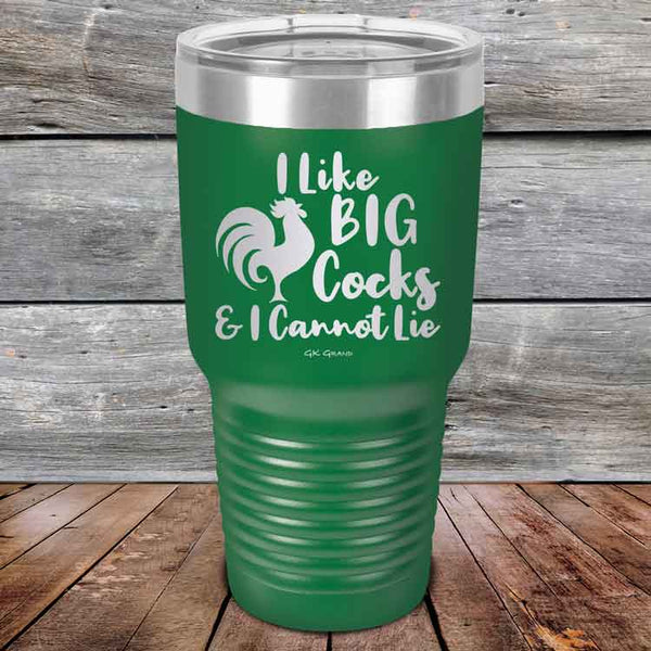 I Like BIG Cocks & I Cannot Lie - Powder Coated Etched Tumbler