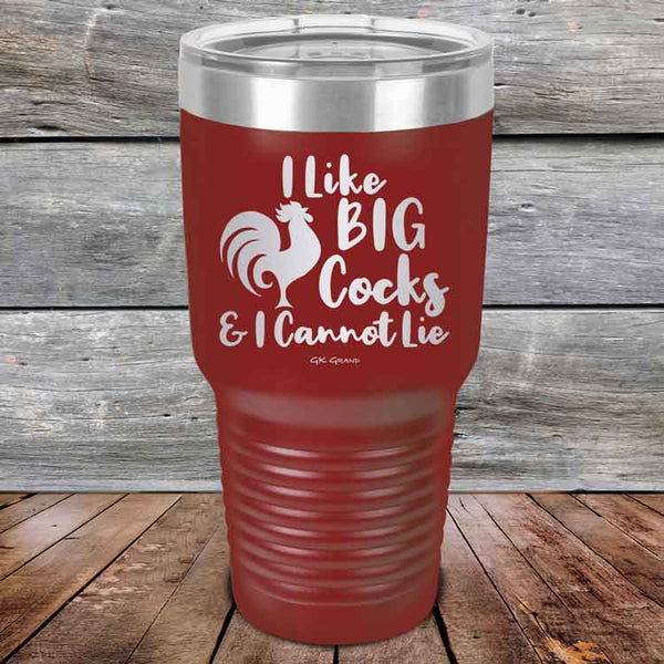 I Like BIG Cocks & I Cannot Lie - Powder Coated Etched Tumbler