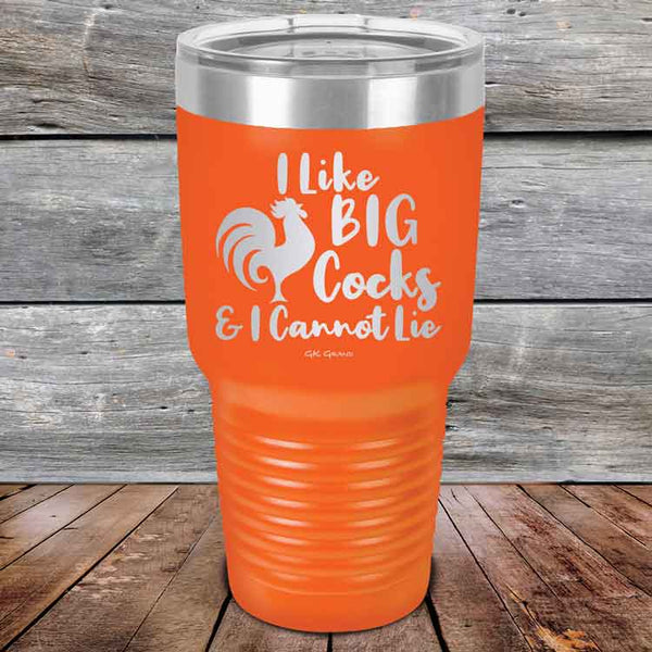 I Like BIG Cocks & I Cannot Lie - Powder Coated Etched Tumbler