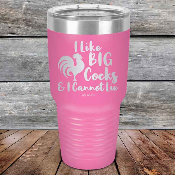 I Like BIG Cocks & I Cannot Lie - Powder Coated Etched Tumbler