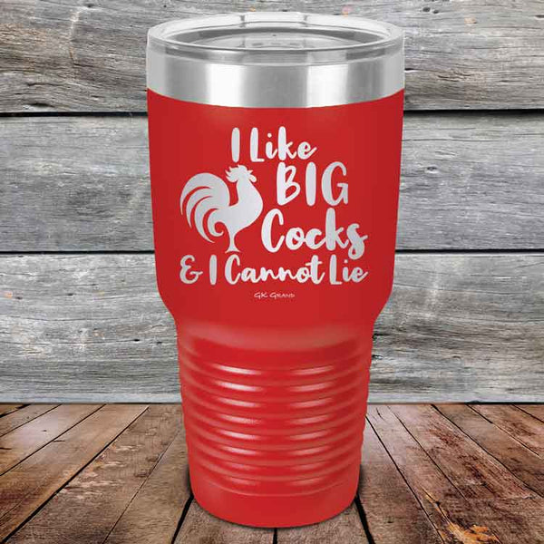 I Like BIG Cocks & I Cannot Lie - Powder Coated Etched Tumbler