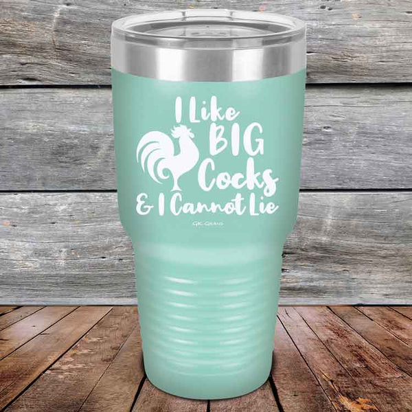 I Like BIG Cocks & I Cannot Lie - Powder Coated Etched Tumbler