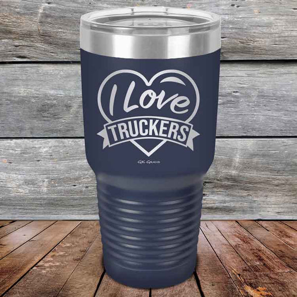 I Love Truckers - Powder Coated Etched Tumbler