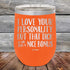 products/I-Love-Your-Personality-But-That-Dick-is-For-Sure-A-Nice-Bonus-12oz-Orange_TPC-12z-12-5108.jpg