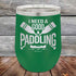 products/I-Need-a-Good-Padding-12oz-Green_TPC-12z-15-5605.jpg