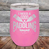 I Need a Good Paddling - 12 oz Powder Coated Etched Tumbler