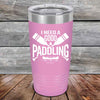 I Need a Good Paddling - 20 oz & 30 oz Powder Coated Etched Tumbler