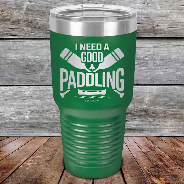 I Need a Good Paddling - 20 oz & 30 oz Powder Coated Etched Tumbler