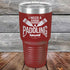 products/I-Need-a-Good-Padding-30oz-Maroon_TPC-30z-13-5607.jpg