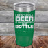 products/I-Rescued-A-Beer-It-Was-Trapped-In-A-Bottle-20oz-Green_TPC-20z-15-5125.jpg