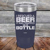 I Rescued A Beer It Was Trapped In A Bottle - Powder Coated Etched Tumbler - GK GRAND GIFTS