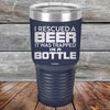 I Rescued A Beer It Was Trapped In A Bottle - Powder Coated Etched Tumbler - GK GRAND GIFTS