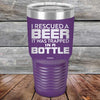 I Rescued A Beer It Was Trapped In A Bottle - Powder Coated Etched Tumbler - GK GRAND GIFTS